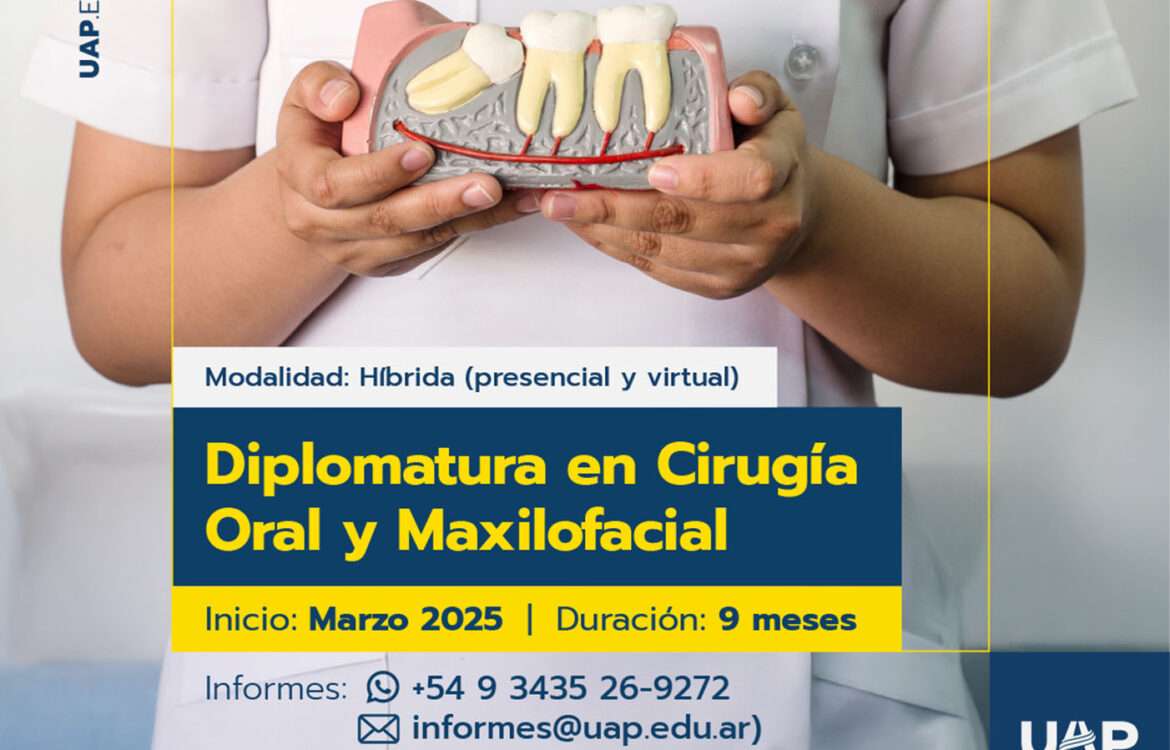 Diplomatura en Cirugía Oral y Maxilofacial en la Universidad Adventista del Plata (UAP)