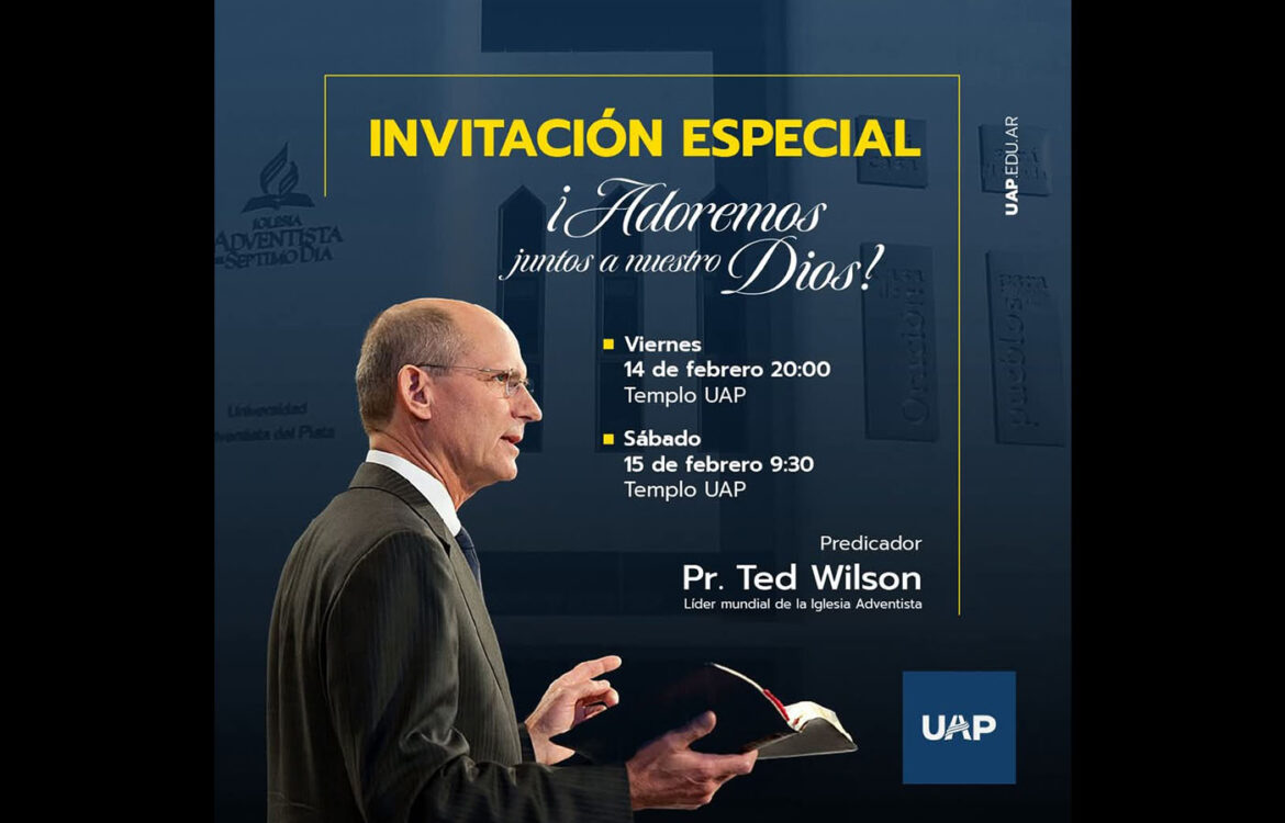 El Pr. Ted Wilson visitará la UAP