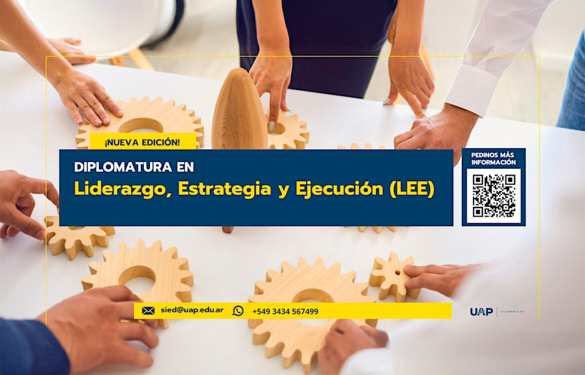 Diplomatura en Liderazgo, Estrategia y Ejecución en la UAP