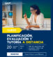 Capacitación Planificación, evaluación y tutoría a distancia