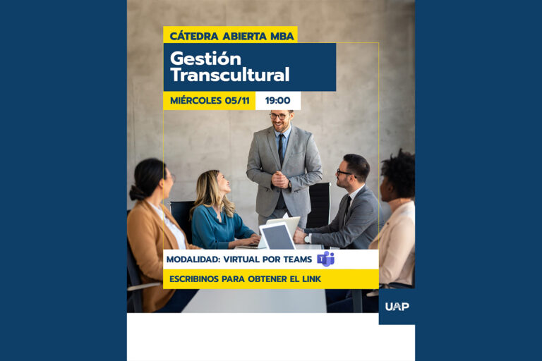Gestión Transcultural: Cátedra abierta en la UAP