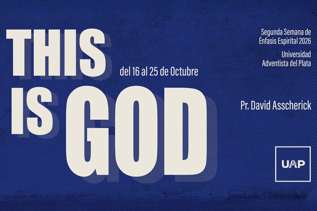 “This is God”: la UAP se prepara para una nueva Semana de Énfasis Espiritual